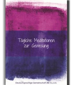 Meditationsbuch der deutschsprachigen S.L.A.A.-Gemeinschaft